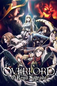 Overlord Filme 3: Sei Oukoku-hen